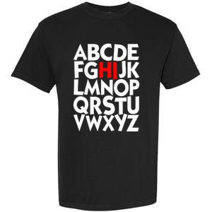 Alphabet ABCs Hi Kindergarten Alphabet learn ABCs  Garment-Dyed Heavyweight T-Shirt