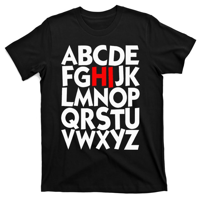 Alphabet ABCs Hi Kindergarten Alphabet learn ABCs  T-Shirt