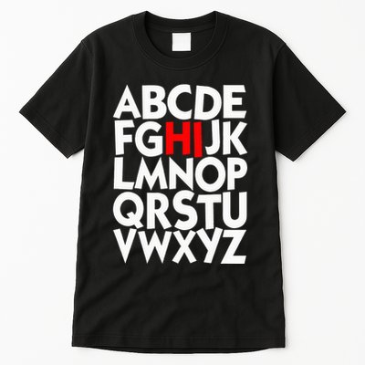 Alphabet ABCs Hi Kindergarten Alphabet learn ABCs  Tall T-Shirt
