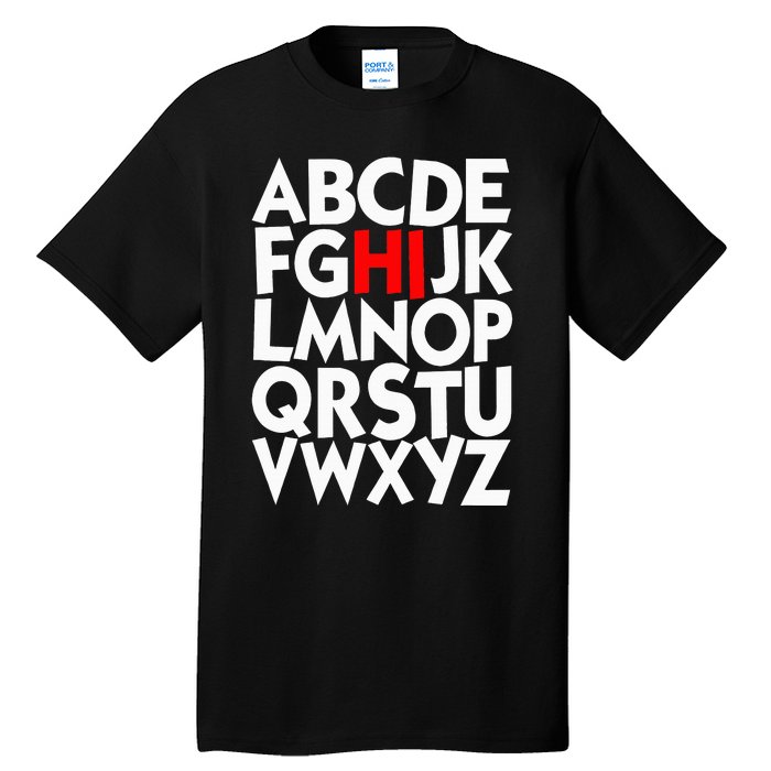 Alphabet ABCs Hi Kindergarten Alphabet learn ABCs  Tall T-Shirt