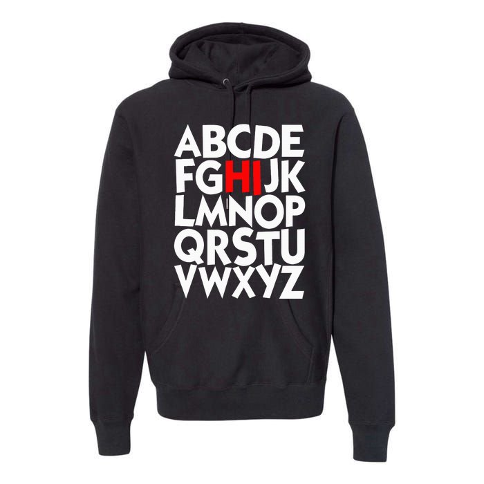 Alphabet ABCs Hi Kindergarten Alphabet learn ABCs  Premium Hoodie