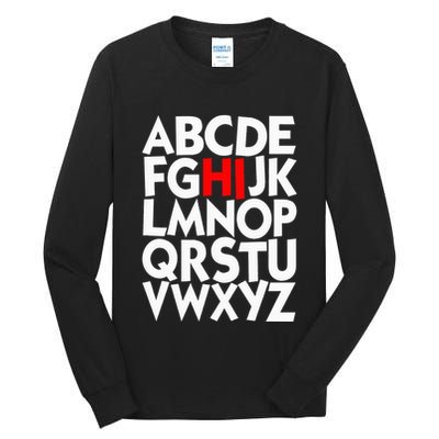 Alphabet ABCs Hi Kindergarten Alphabet learn ABCs  Tall Long Sleeve T-Shirt