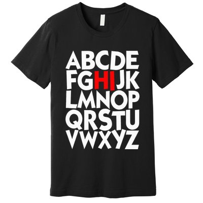 Alphabet ABCs Hi Kindergarten Alphabet learn ABCs  Premium T-Shirt