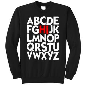 Alphabet ABCs Hi Kindergarten Alphabet learn ABCs  Tall Sweatshirt