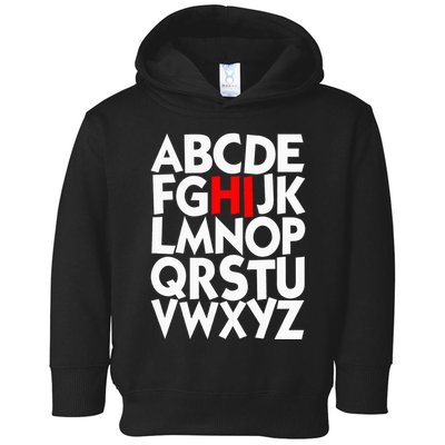 Alphabet ABCs Hi Kindergarten Alphabet learn ABCs  Toddler Hoodie