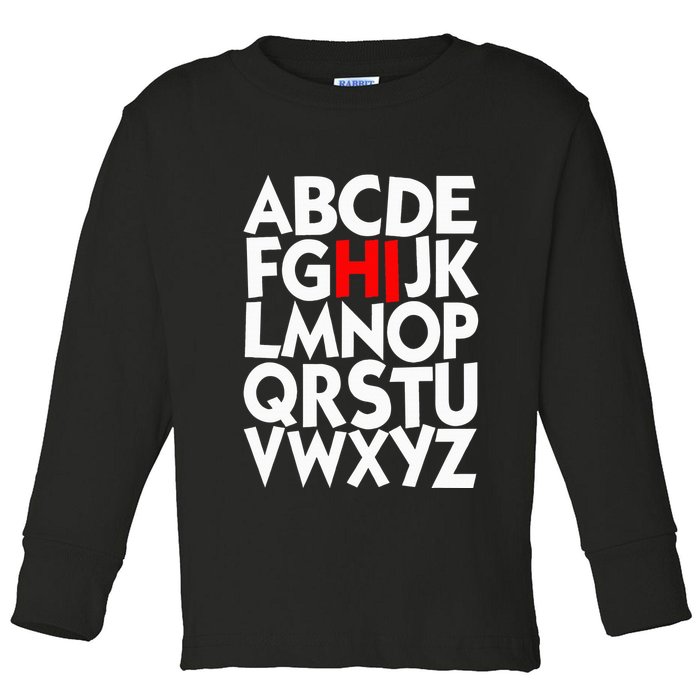 Alphabet ABCs Hi Kindergarten Alphabet learn ABCs  Toddler Long Sleeve Shirt