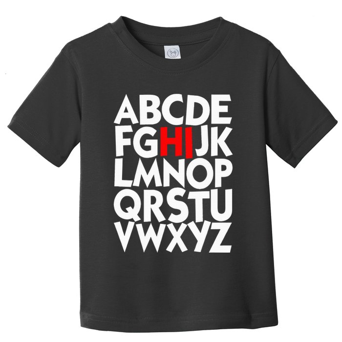 Alphabet ABCs Hi Kindergarten Alphabet learn ABCs  Toddler T-Shirt