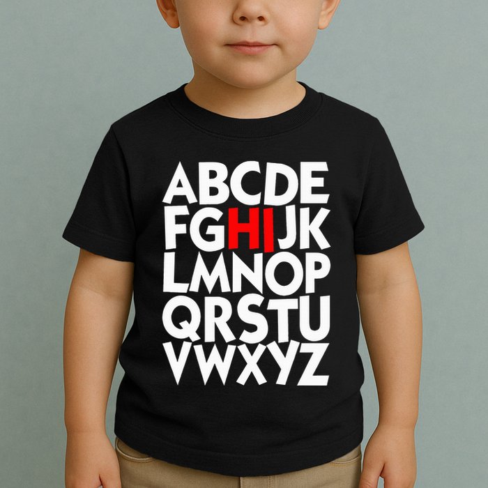 Alphabet ABCs Hi Kindergarten Alphabet learn ABCs  Toddler T-Shirt