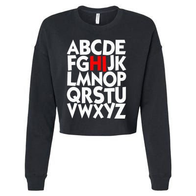 Alphabet ABCs Hi Kindergarten Alphabet learn ABCs  Cropped Pullover Crew