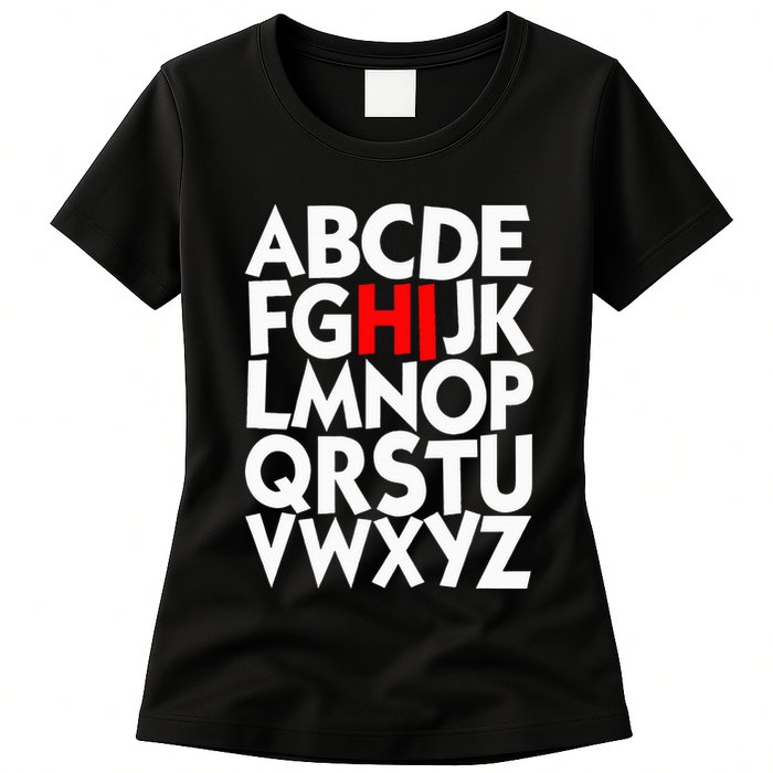 Alphabet ABCs Hi Kindergarten Alphabet learn ABCs  Womens T-Shirt