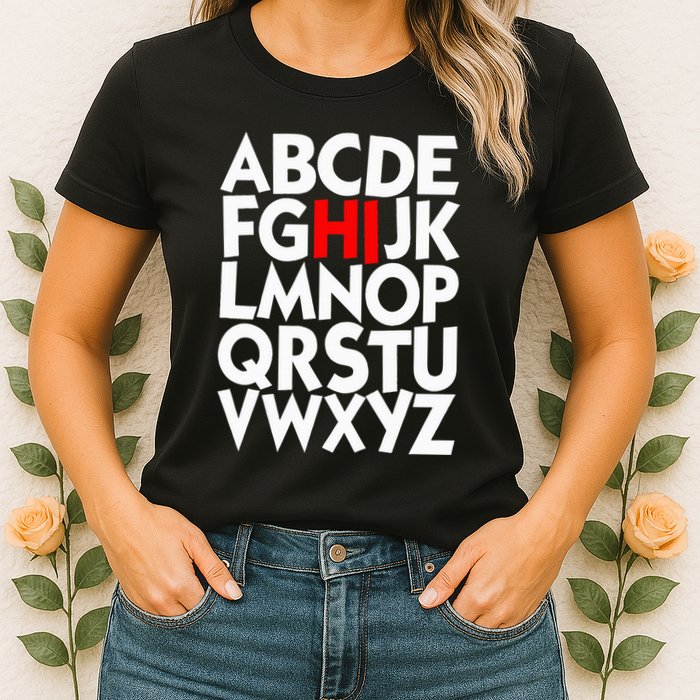 Alphabet ABCs Hi Kindergarten Alphabet learn ABCs  Womens T-Shirt