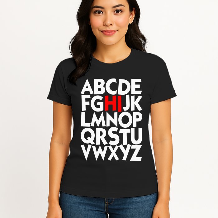 Alphabet ABCs Hi Kindergarten Alphabet learn ABCs  Womens T-Shirt