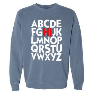 Alphabet ABCs Hi Kindergarten Alphabet learn ABCs  Garment-Dyed Sweatshirt