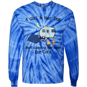 A And Her Dog Best Camping Partners For Life Gift Tie-Dye Long Sleeve Shirt