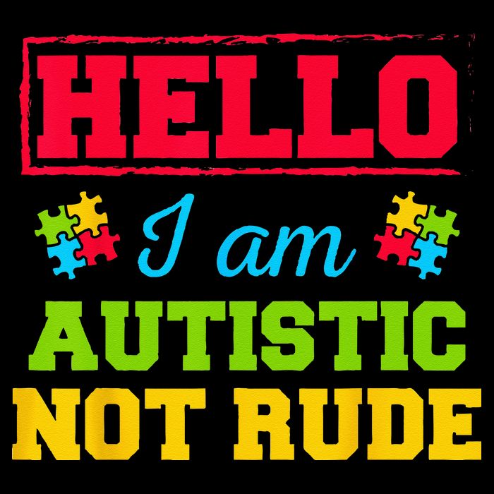 Autism Awareness Hello I Am Autistic Not Rude Im Autistic Backpack