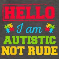 Autism Awareness Hello I Am Autistic Not Rude Im Autistic Vector Backpack