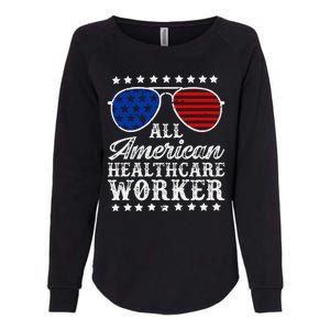 All American Healthcare Worker 4th Of July Family Matching Sunglasses Womens California Wash Sweatshirt