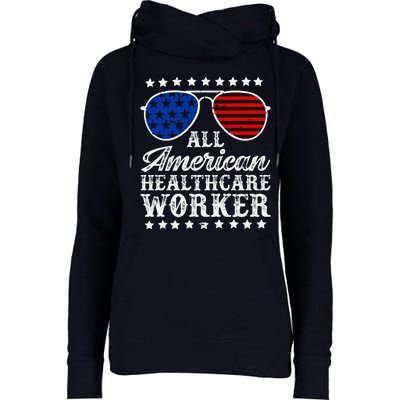 All American Healthcare Worker 4th Of July Family Matching Sunglasses Womens Funnel Neck Pullover Hood