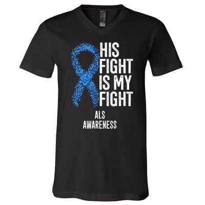 Als Awareness His Fight Is My Fight V-Neck T-Shirt