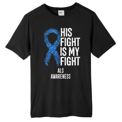 Als Awareness His Fight Is My Fight Tall Fusion ChromaSoft Performance T-Shirt