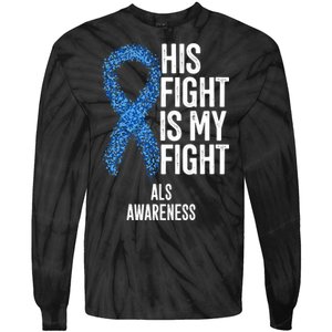 Als Awareness His Fight Is My Fight Tie-Dye Long Sleeve Shirt