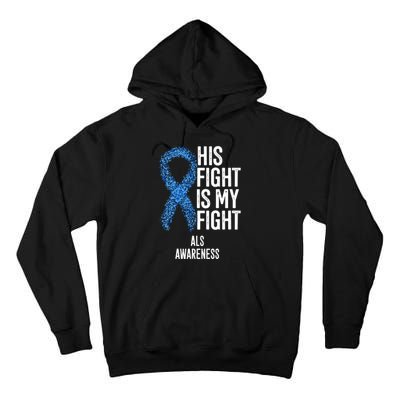 Als Awareness His Fight Is My Fight Tall Hoodie