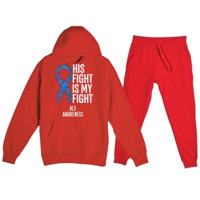 Als Awareness His Fight Is My Fight Premium Hooded Sweatsuit Set