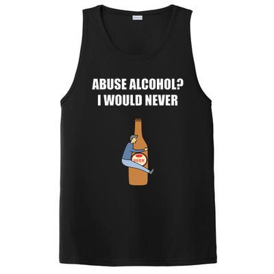 Abuse Alcohol I Would Never PosiCharge Competitor Tank