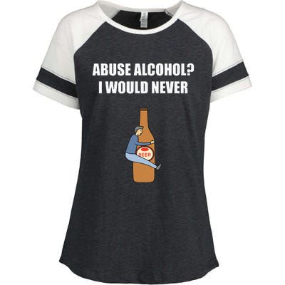 Abuse Alcohol I Would Never Enza Ladies Jersey Colorblock Tee