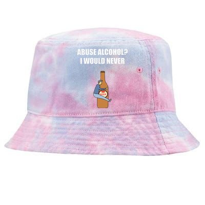 Abuse Alcohol I Would Never Tie-Dyed Bucket Hat