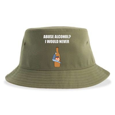 Abuse Alcohol I Would Never Sustainable Bucket Hat