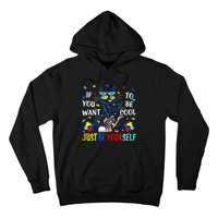 Autism Awareness If You Want To Be Cool Just Be Yourself Cat Hoodie