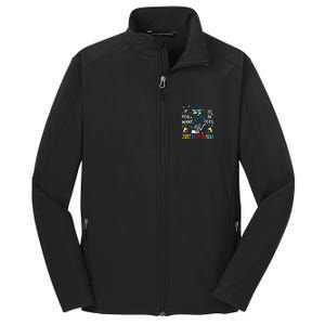 Autism Awareness If You Want To Be Cool Just Be Yourself Cat Core Soft Shell Jacket