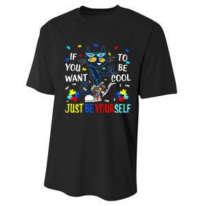 Autism Awareness If You Want To Be Cool Just Be Yourself Cat Performance Sprint T-Shirt