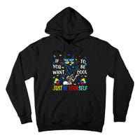 Autism Awareness If You Want To Be Cool Just Be Yourself Cat Tall Hoodie