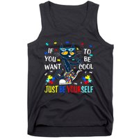 Autism Awareness If You Want To Be Cool Just Be Yourself Cat Tank Top