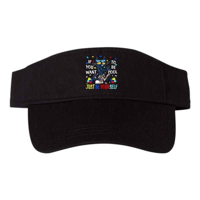 Autism Awareness If You Want To Be Cool Just Be Yourself Cat Valucap Bio-Washed Visor