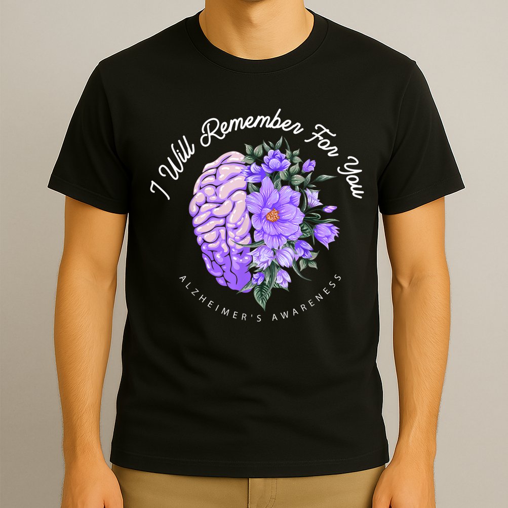 Alzheimer's Awareness I Will Remember For You Brain T-Shirt