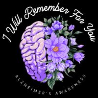 Alzheimer's Awareness I Will Remember For You Brain Kids T-Shirt