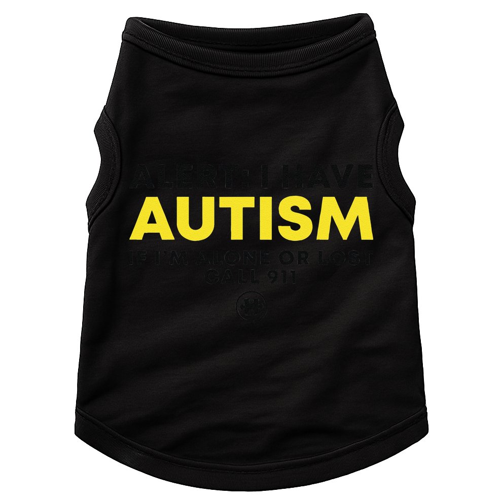 Autism Awareness I Have Autism Call 911 Doggie Tank