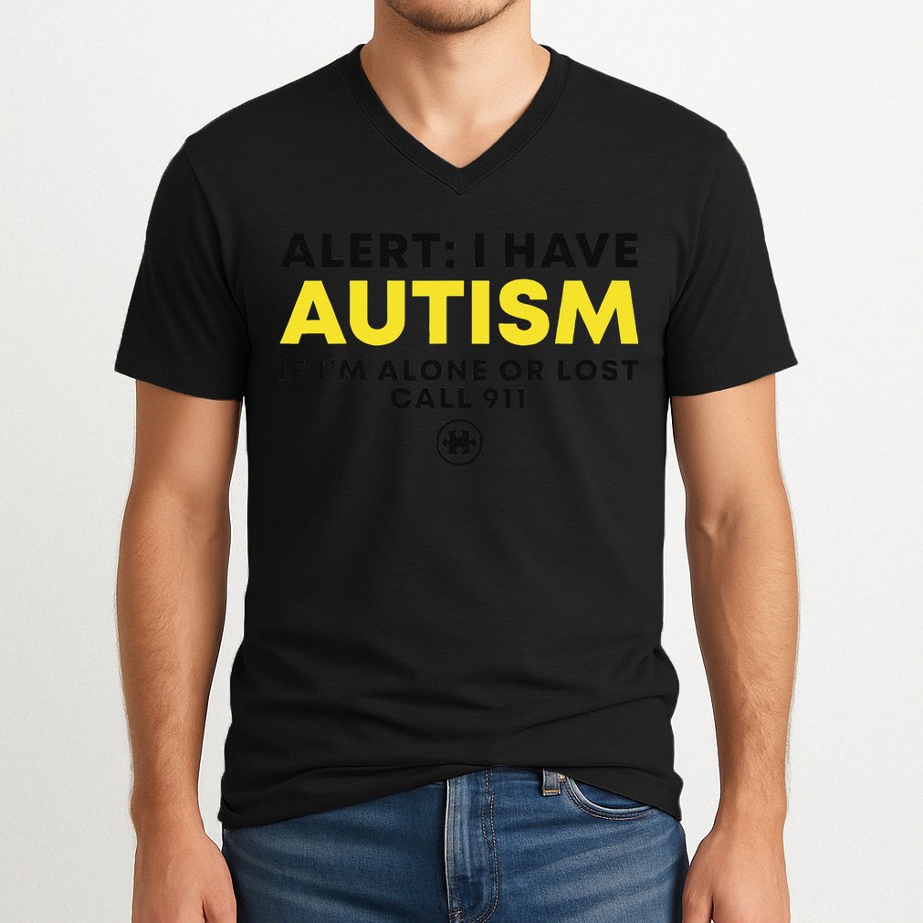 Autism Awareness I Have Autism Call 911 V-Neck T-Shirt