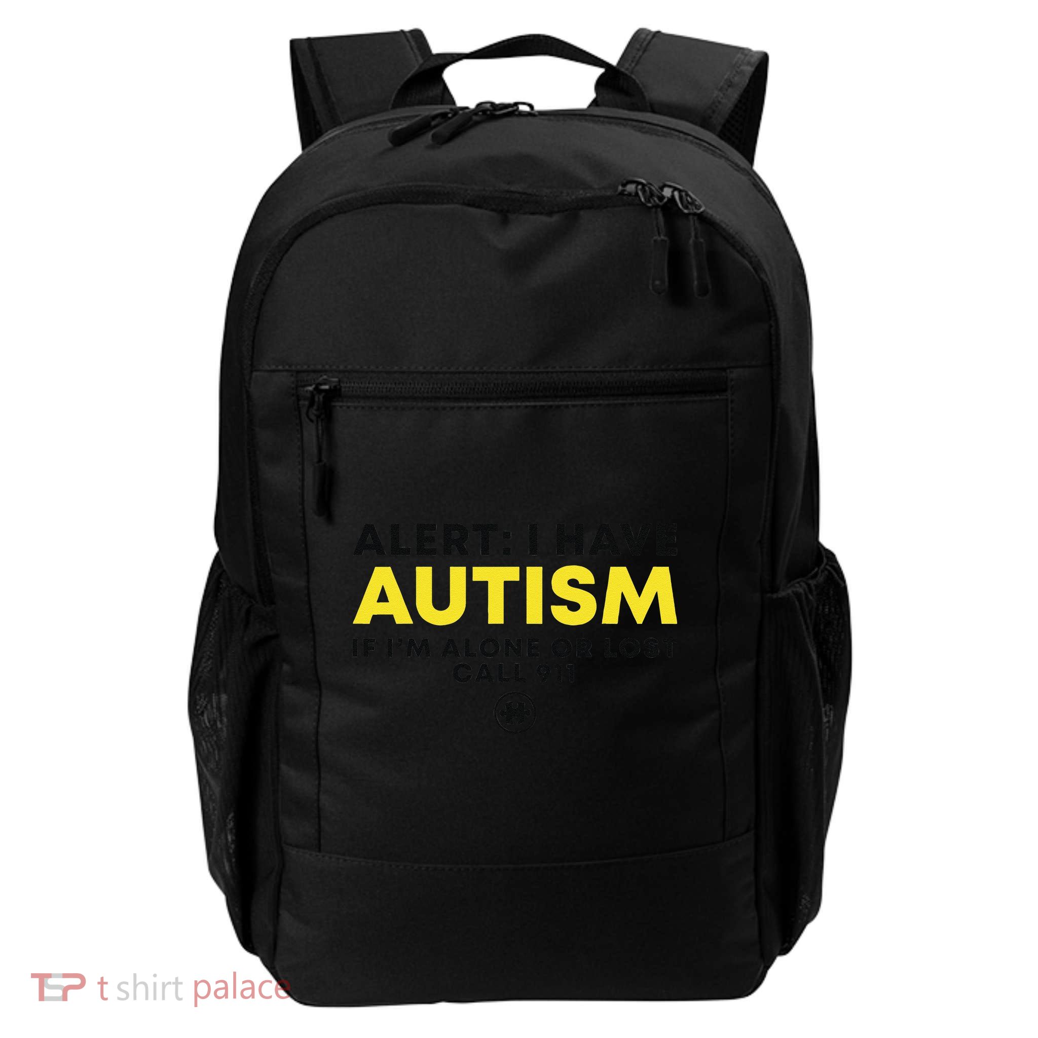 Autism Awareness I Have Autism Call 911 Backpack