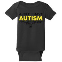 Autism Awareness I Have Autism Call 911 Baby Bodysuit