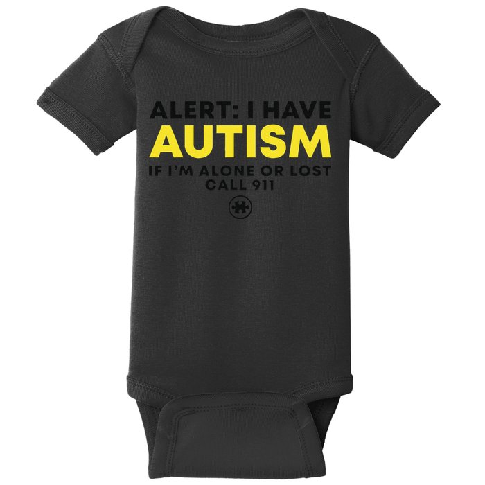 Autism Awareness I Have Autism Call 911 Baby Bodysuit