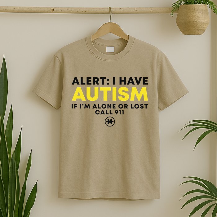 Autism Awareness I Have Autism Call 911 T-Shirt
