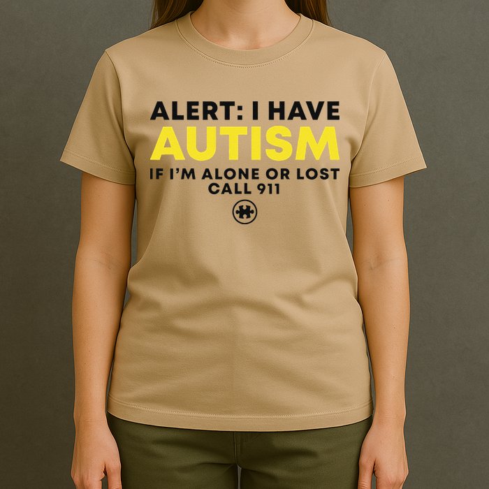 Autism Awareness I Have Autism Call 911 T-Shirt