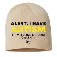 Autism Awareness I Have Autism Call 911 Sustainable Beanie