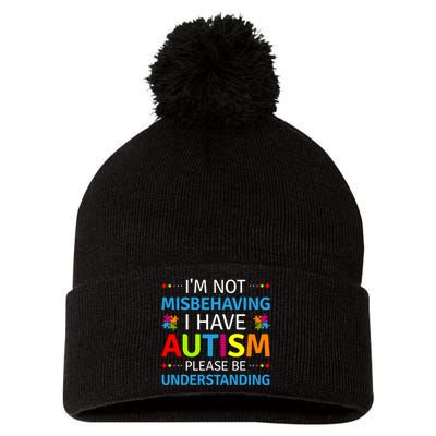 Autism Awareness Im Not Misbehaving I Have Autism Pom Pom 12in Knit Beanie