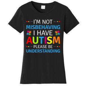 Autism Awareness Im Not Misbehaving I Have Autism Women's T-Shirt