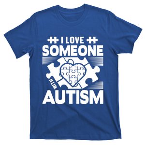 Autism Awareness I Love Someone With Autism Gift T-Shirt